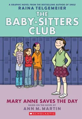 Mary Anne Saves the Day: A Graphic Novel (the Baby-Sitters Club #3): Full-Color Edition (Revised, Full Color)