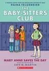 Mary Anne Saves the Day: A Graphic Novel (the Baby-Sitters Club #3): Full-Color Edition (Revised, Full Color)