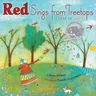 Red Sings from Treetops: A Caldecott Honor Award Winner