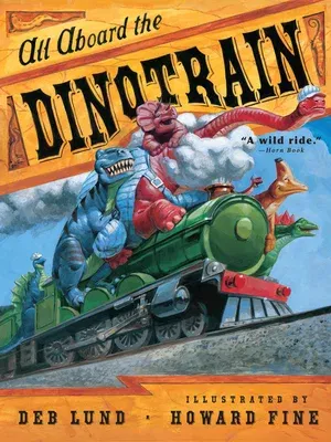 All Aboard the Dinotrain