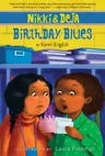 Nikki and Deja: Birthday Blues: Nikki and Deja, Book Two