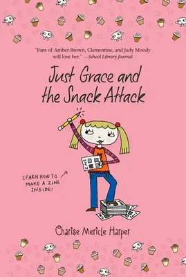 Just Grace and the Snack Attack, 5