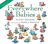 Everywhere Babies Lap Board Book [With Window Cling]