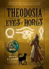 Theodosia and the Eyes of Horus