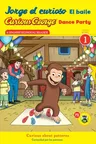 Curious George Dance Party/Jorge El Curioso El Baile: Bilingual English-Spanish (Bilingual)