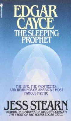 Edgar Cayce: The Sleeping Prophet (Revised)