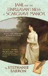 Jane and the Unpleasantness at Scargrave Manor: Being the First Jane Austen Mystery