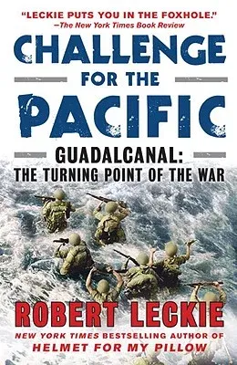 Challenge for the Pacific: Guadalcanal: The Turning Point of the War