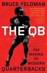 The QB: The Making of Modern Quarterbacks