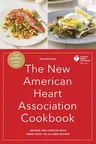 The New American Heart Association Cookbook, 9th Edition: Revised and Updated with More Than 100 All-New Recipes