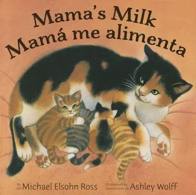 Mama's Milk / Mamá Me Alimenta