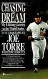 Chasing the Dream: My Lifelong Journey to the World Series