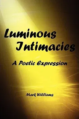 luminous intimacy