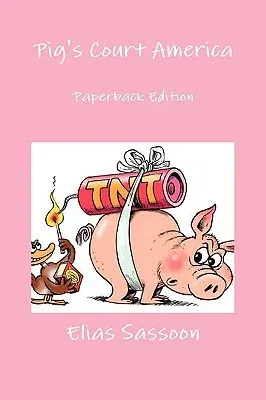 Pig's Court America: Paperback Edition