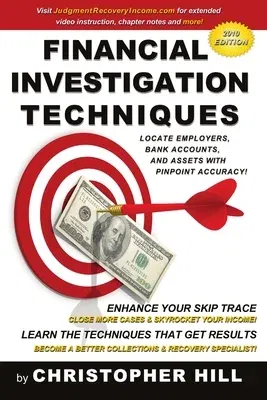 Financial Investigation Techniques: Locate Employers, Bank Accounts, and Assets with Pinpoint Accuracy!