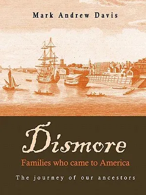 Dismore families who came to America