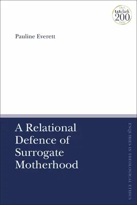 A Relational Defence of Surrogate Motherhood