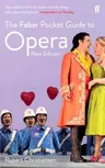 The Faber Pocket Guide to Opera (Revised)