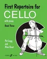 First Repertoire for Cello, Bk 3: With Piano