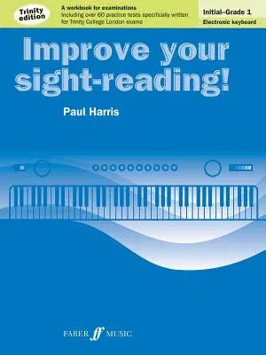 Improve Your Sight-Reading! Electronic Keyboard, Grade 0-1: A Workbook for Examinations