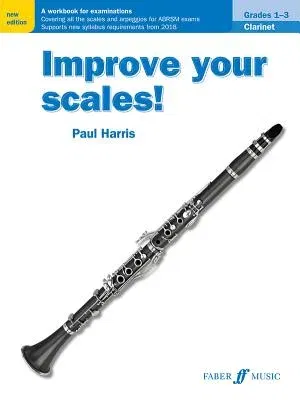 Improve Your Scales! Clarinet, Grades 1-3: A Workbook for Examinations