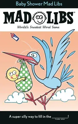 Baby Shower Mad Libs: World's Greatest Word Game