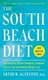 The South Beach Diet: The Delicious, Doctor-Designed, Foolproof Plan for Fast and Healthy Weight Loss