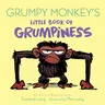 Grumpy Monkey's Little Book of Grumpiness