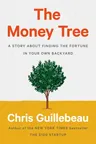 The Money Tree: A Story about Finding the Fortune in Your Own Backyard