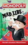 Monopoly Mad Libs: World's Greatest Word Game