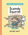 Scaredy Squirrel Gets a Surprise: (A Graphic Novel)