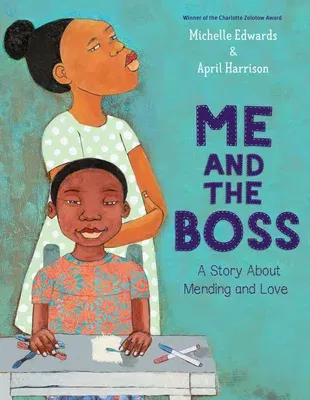 Me and the Boss: A Story about Mending and Love