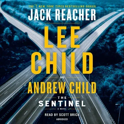 The Sentinel: A Jack Reacher Novel