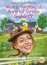 What Is the Story of Anne of Green Gables?