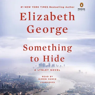 Something to Hide: A Lynley Novel