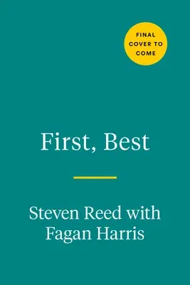 First, Best: Lessons in Leadership and Legacy from Today's Civil Rights Movement