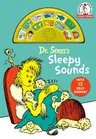 Dr. Seuss's Sleepy Sounds: With 12 Silly Sounds!