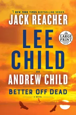 Better Off Dead: A Jack Reacher Novel