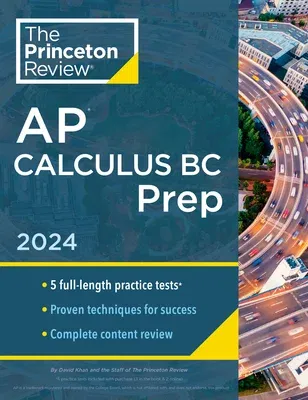 Princeton Review AP Calculus BC Prep, 10th Edition: 5 Practice Tests + Complete Content Review + Strategies & Techniques