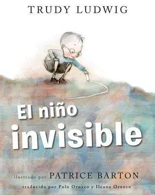 El Niño Invisible (the Invisible Boy Spanish Edition)