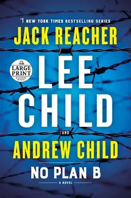 No Plan B: A Jack Reacher Novel