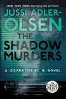 The Shadow Murders: A Department Q Novel