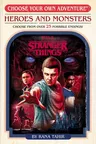 Stranger Things: Heroes and Monsters (Choose Your Own Adventure)