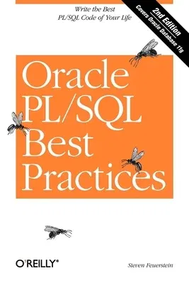 Oracle Pl/SQL Best Practices: Write the Best Pl/SQL Code of Your Life