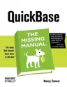 Quickbase: The Missing Manual: The Missing Manual