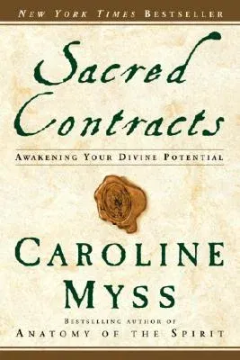 Sacred Contracts: Awakening Your Divine Potential