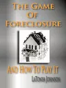 The Game of Foreclosure and How to Play It