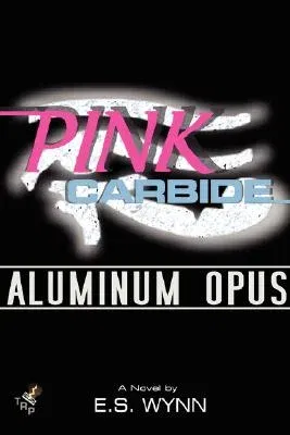 Pink Carbide: Aluminum Opus