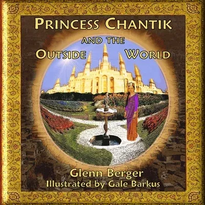 Princess Chantik and the Outside World