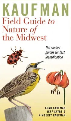 Kaufman Field Guide to Nature of the Midwest